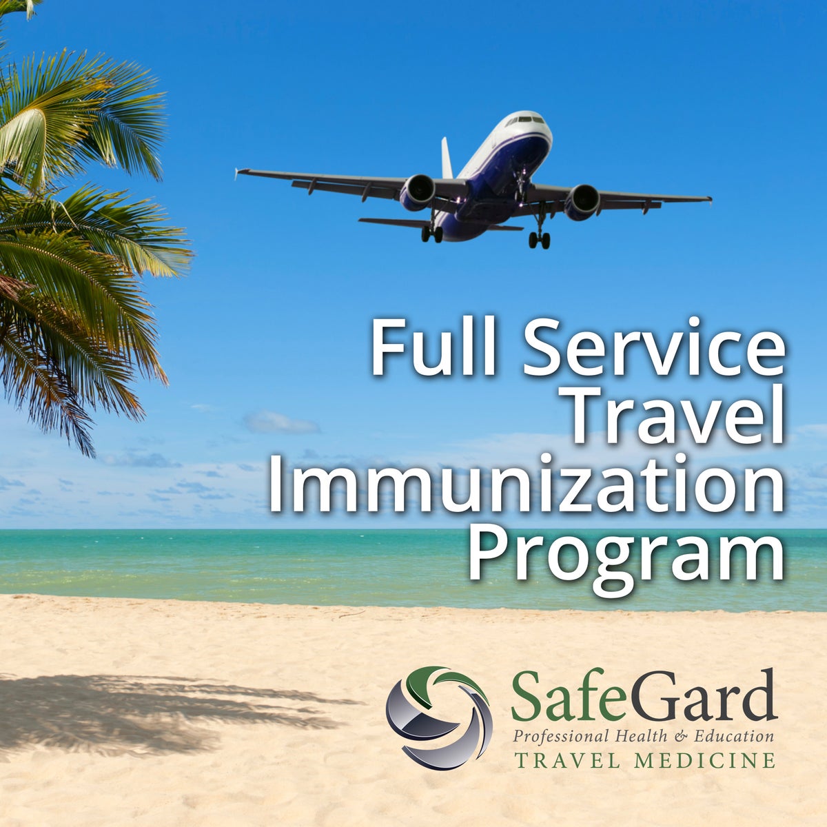 Full Service Travel Medicine Consultation Program*, by SafeGard